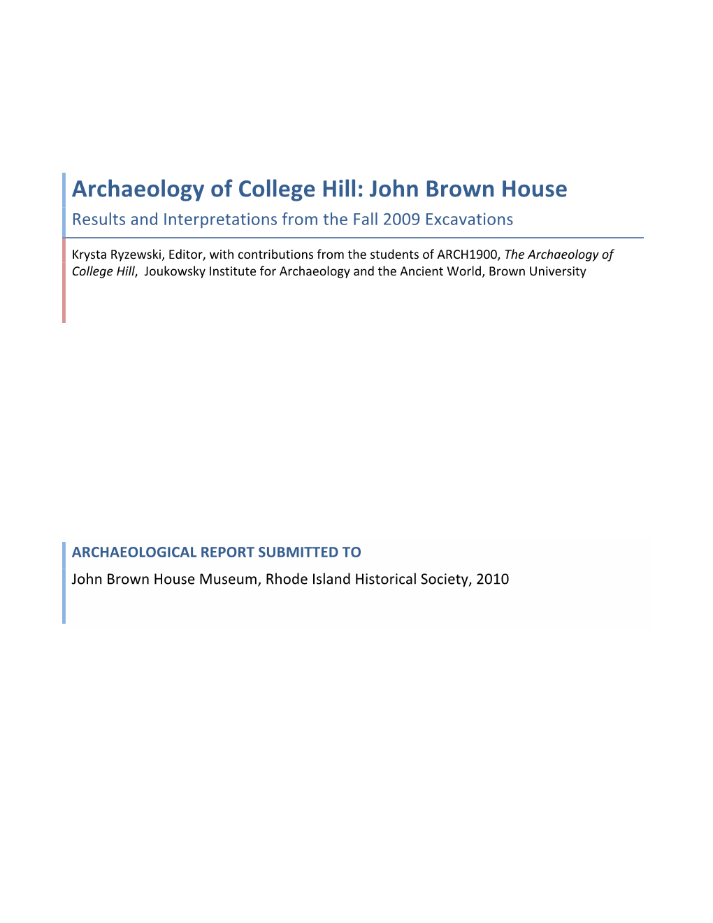 John Brown House Results and Interpretations from the Fall 2009 Excavations