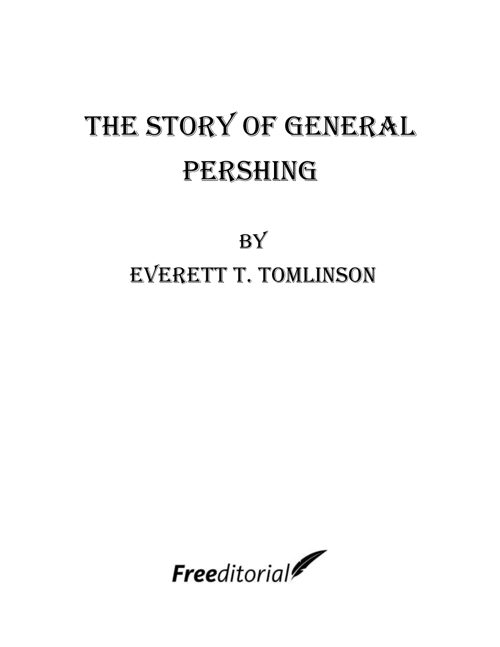 The Story of General Pershing