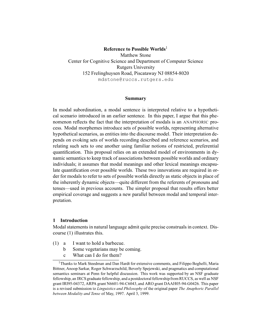 Reference to Possible Worlds1 Matthew Stone Center for Cognitive Science and Department of Computer Science Rutgers University 1