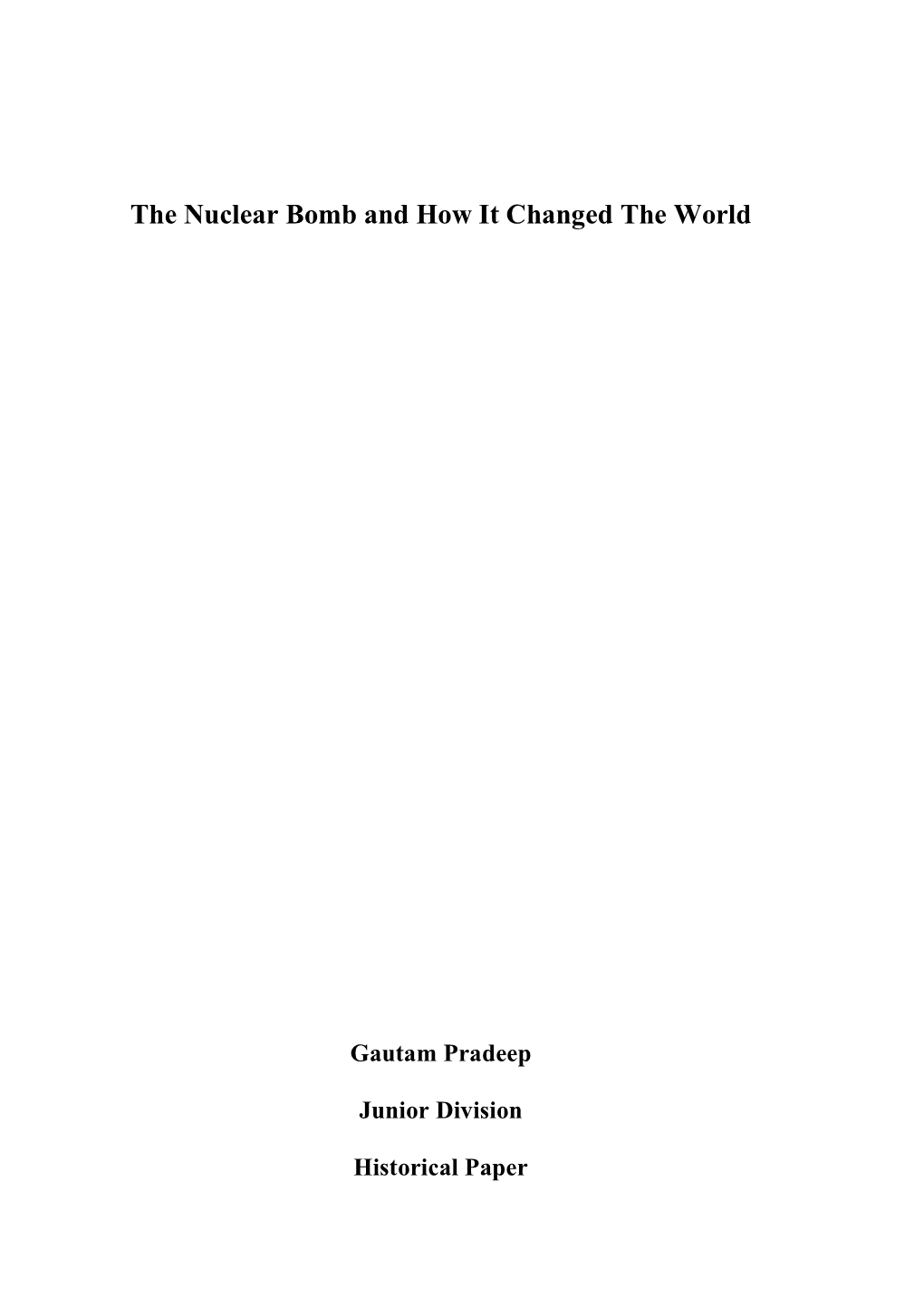 The Nuclear Bomb and How It Changed the World