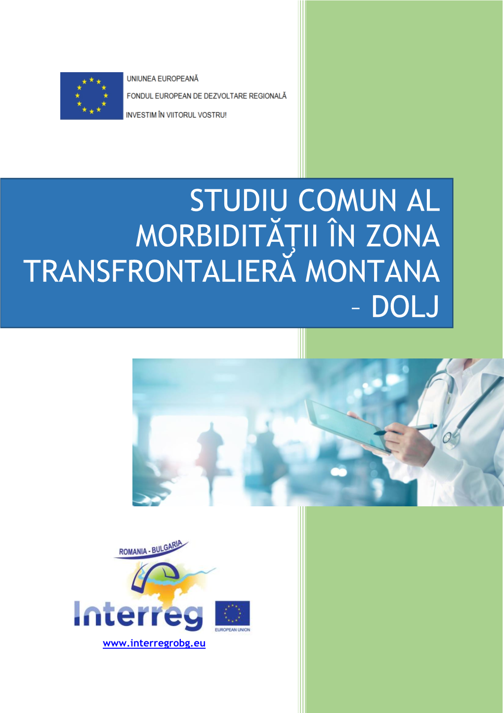 Studiu Comun Al Morbidităţii În Zona Transfrontalieră Montana – Dolj