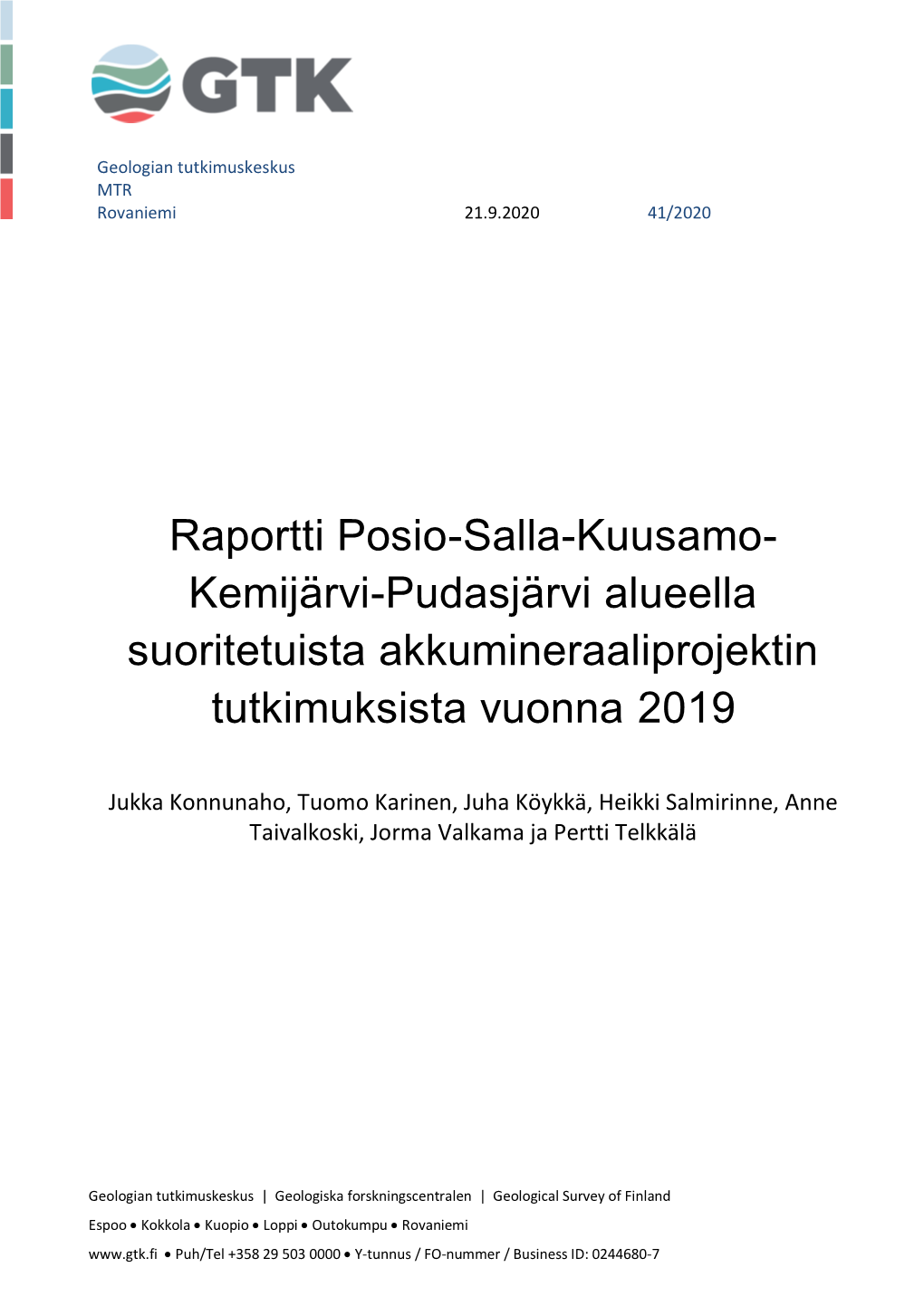 Raportti Posio-Salla-Kuusamo- Kemijärvi-Pudasjärvi Alueella Suoritetuista Akkumineraaliprojektin Tutkimuksista Vuonna 2019