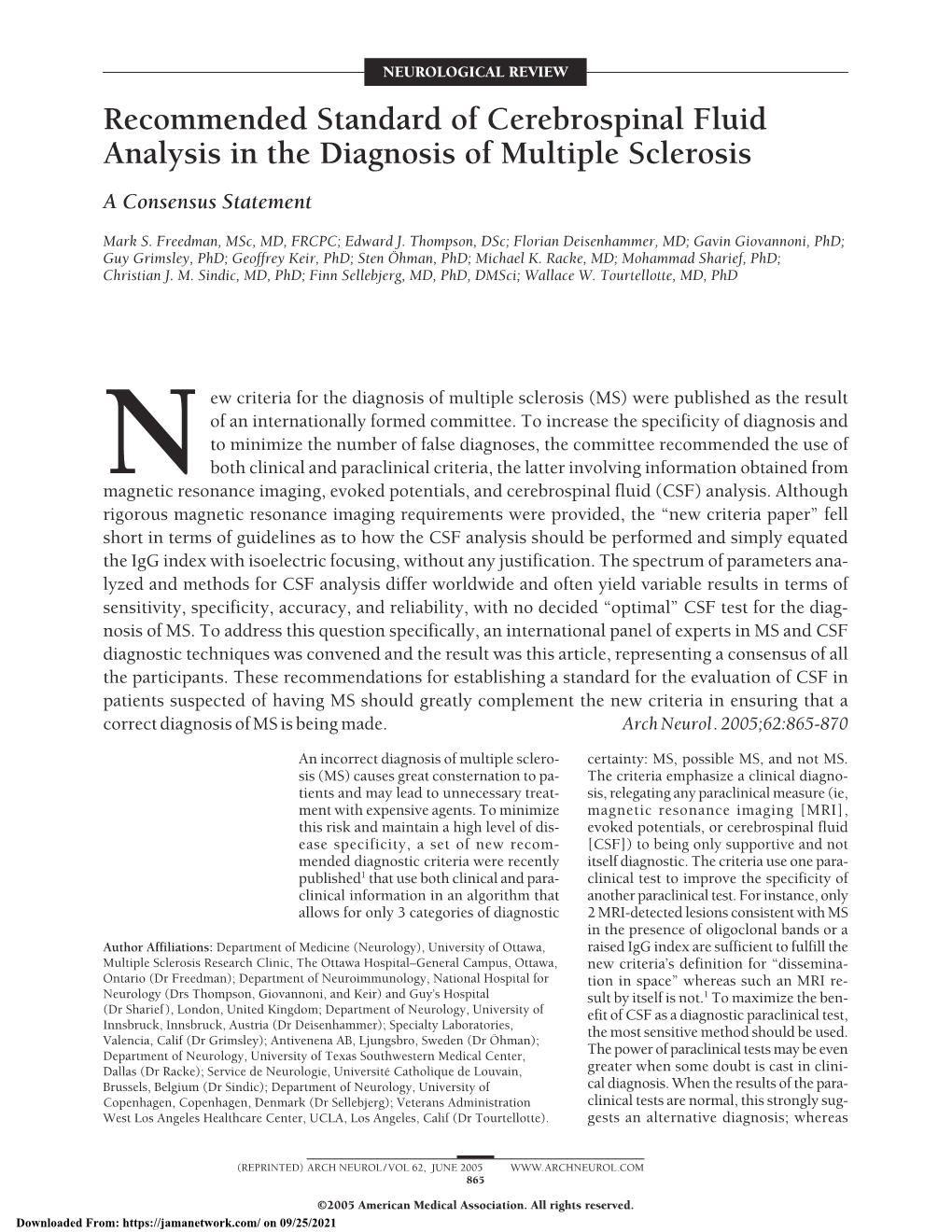 Recommended Standard of Cerebrospinal Fluid Analysis in the Diagnosis of Multiple Sclerosis a Consensus Statement