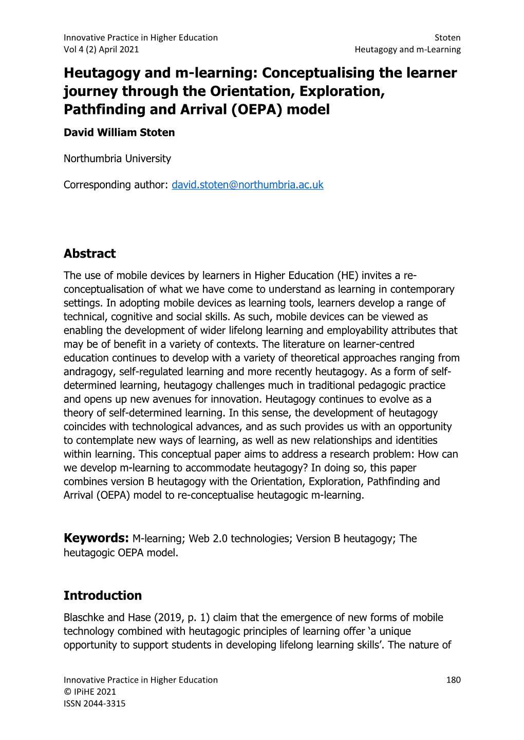 Heutagogy and M-Learning Heutagogy and M-Learning: Conceptualising the Learner Journey Through the Orientation, Exploration, Pathfinding and Arrival (OEPA) Model