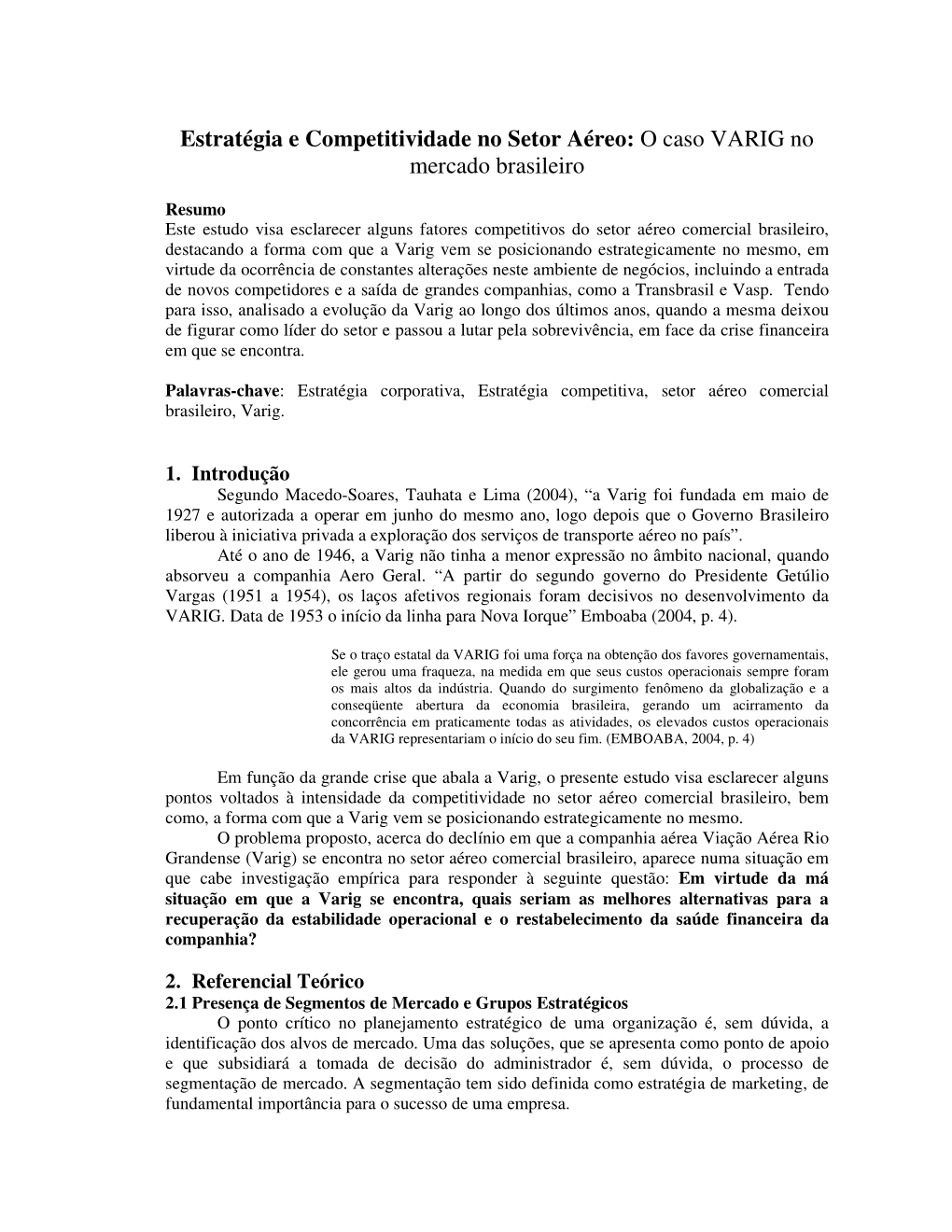 Estratégia E Competitividade No Setor Aéreo: O Caso VARIG No Mercado Brasileiro