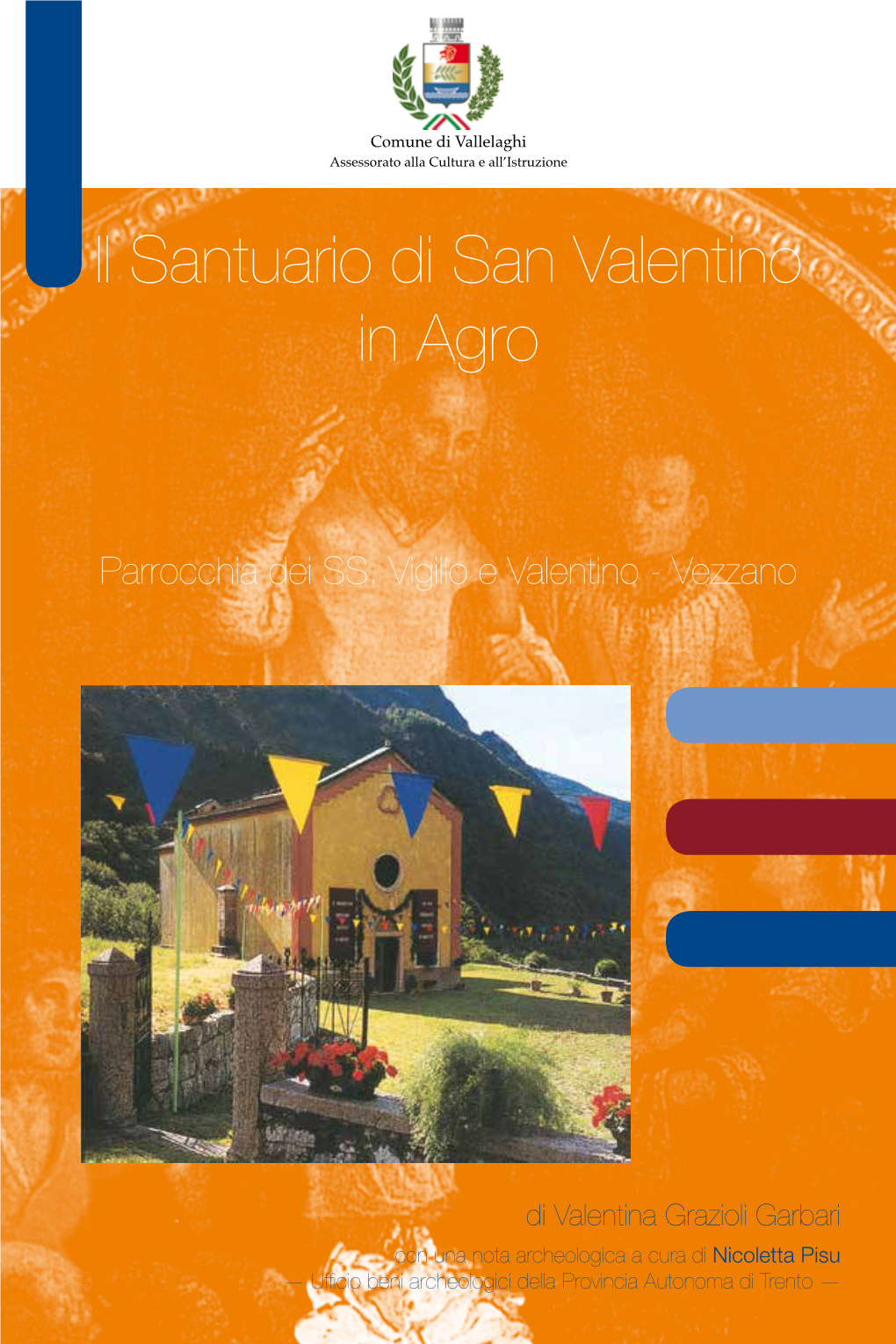 Il Santuario Di San Valentino in Agro