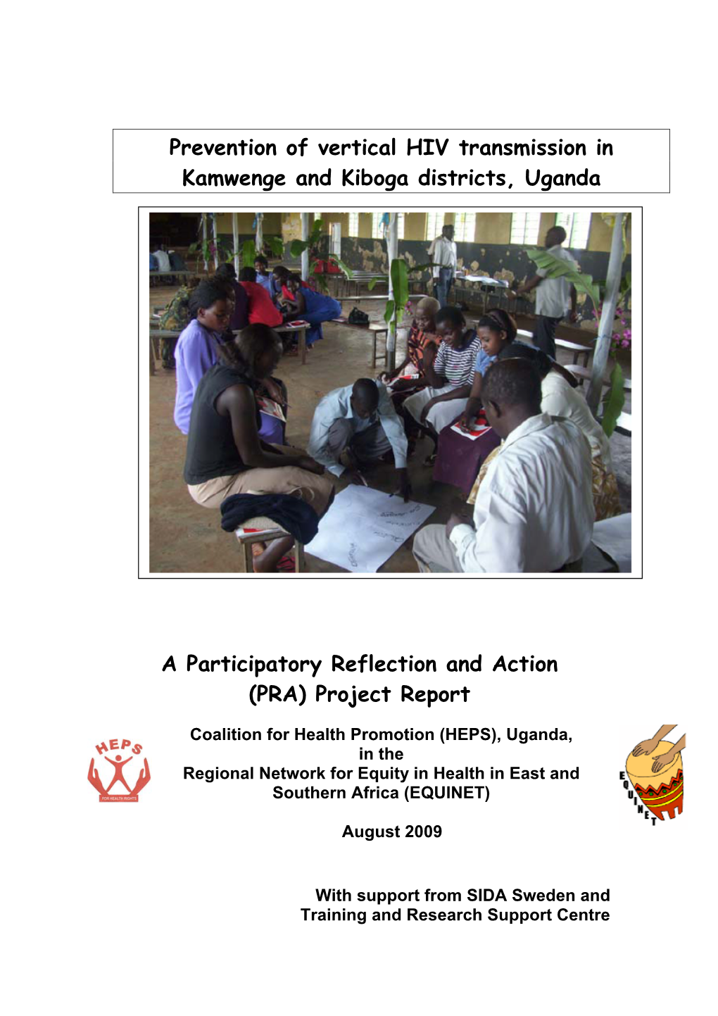 Prevention of Vertical HIV Transmission in Kamwenge and Kiboga Districts, Uganda a Participatory Reflection and Action (PRA) Pr