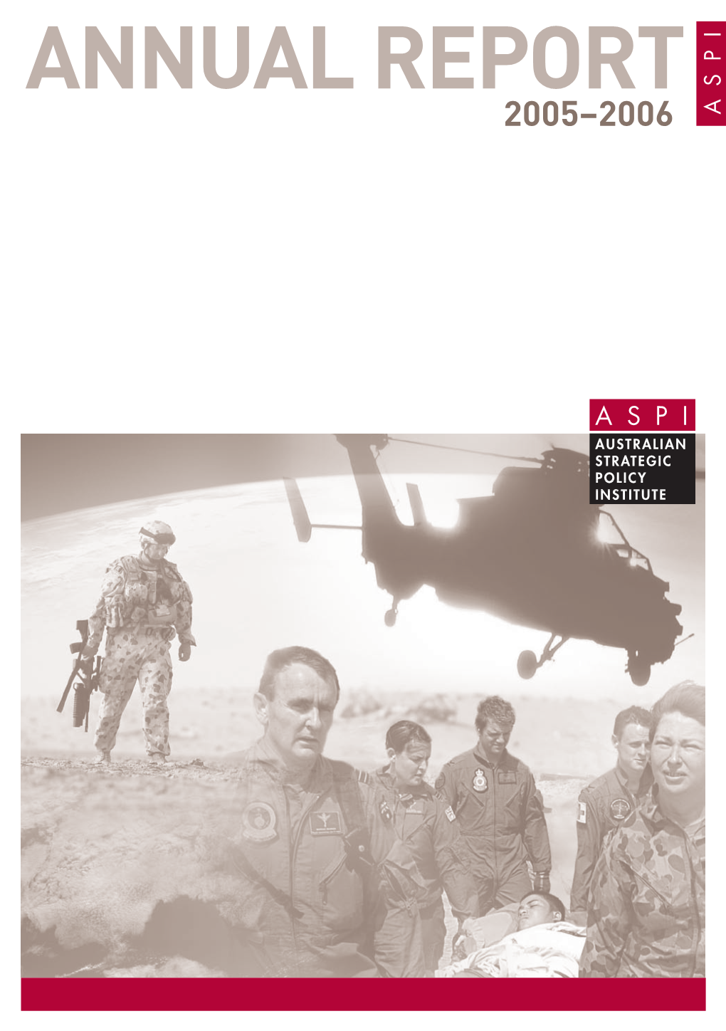 Annual Report 2005–2006 ANNUAL REPORT 2005–2006 Z00 26785 ASPI