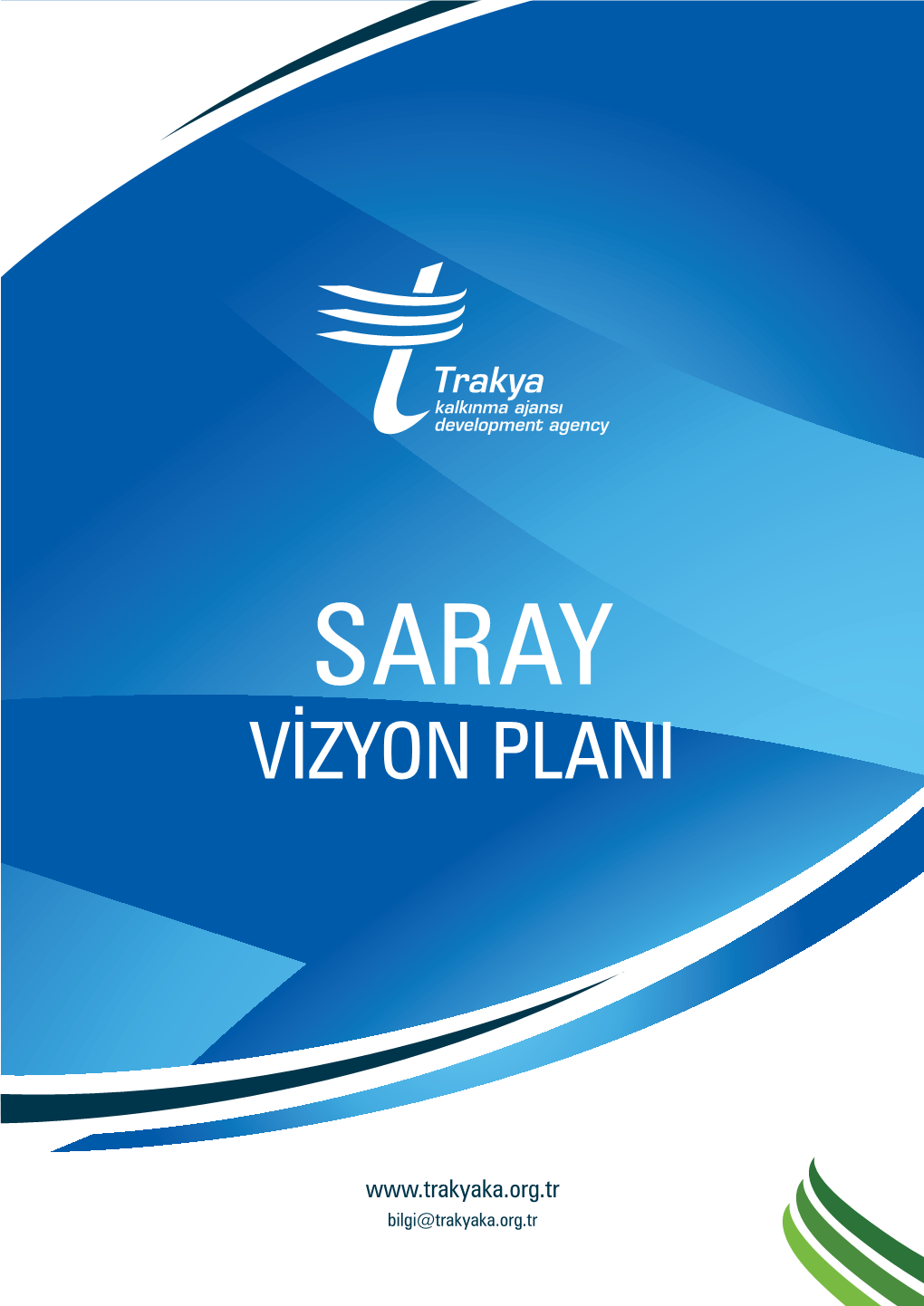 Saray İlçe Vizyonu