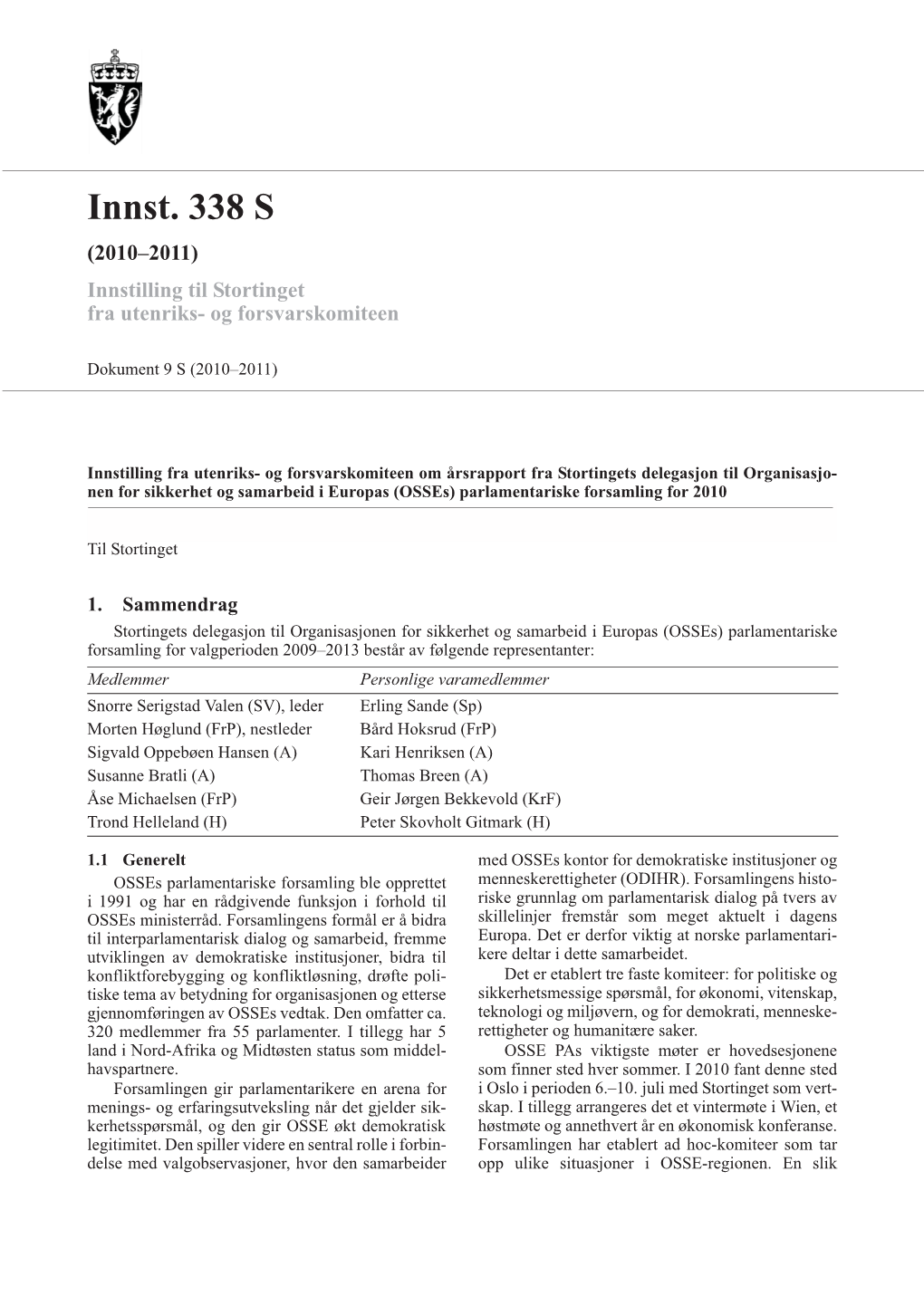 Innst. 338 S (2010–2011) Innstilling Til Stortinget Fra Utenriks- Og Forsvarskomiteen