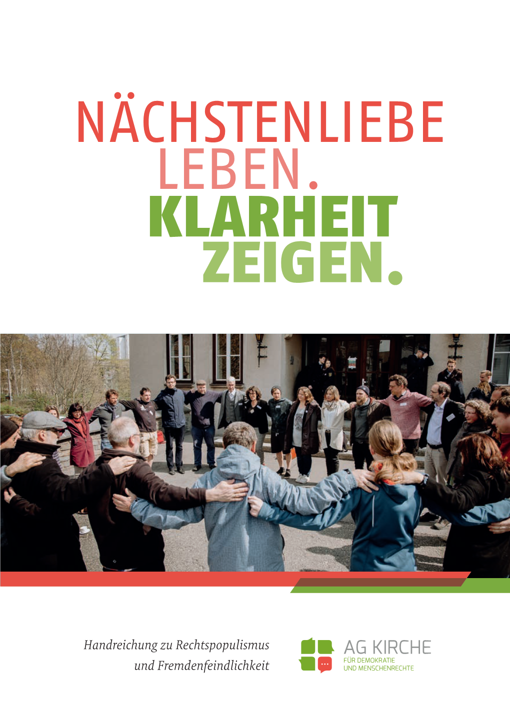 Nächstenliebe Leben. Klarheit Zeigen