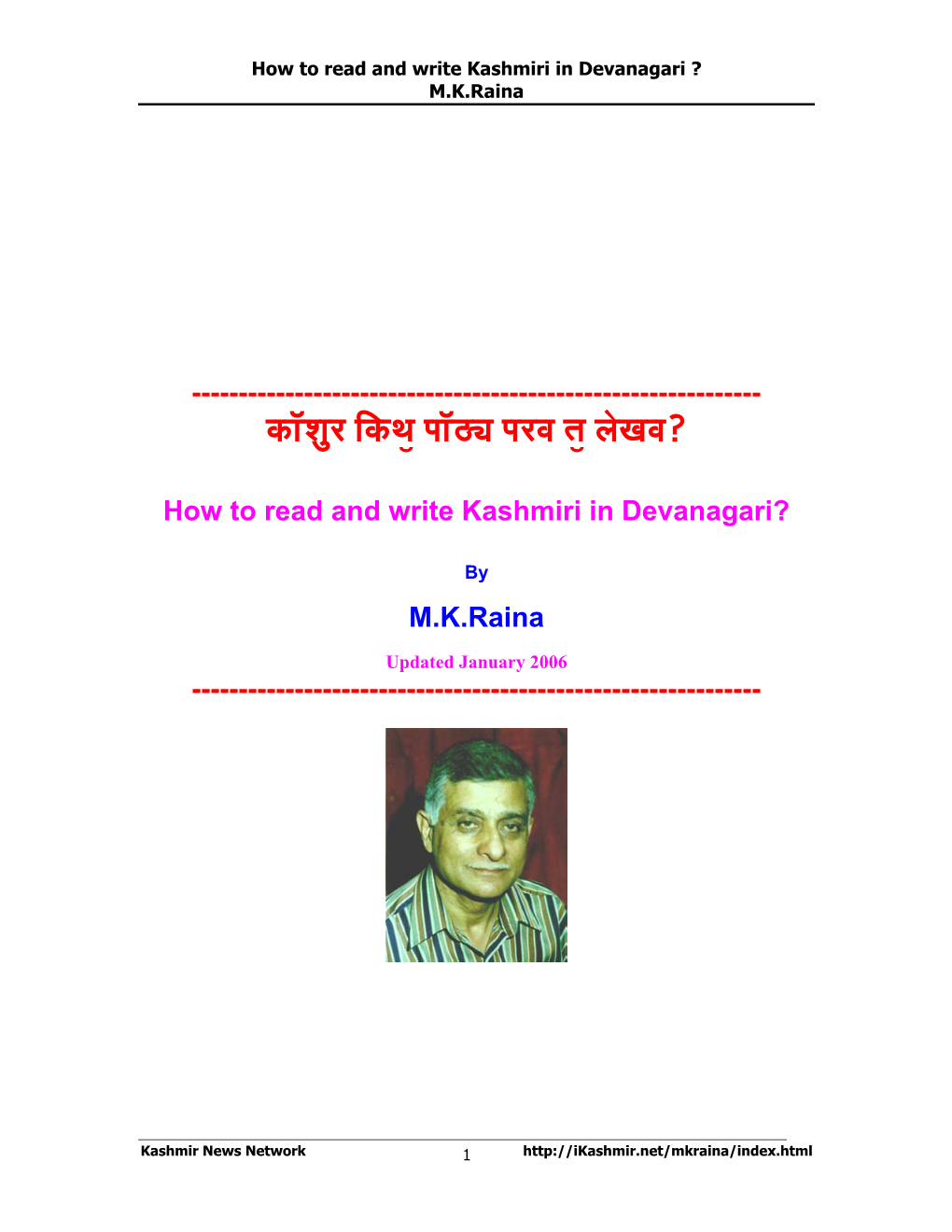 How to Read and Write Kashmiri in Devanagari ? M.K.Raina