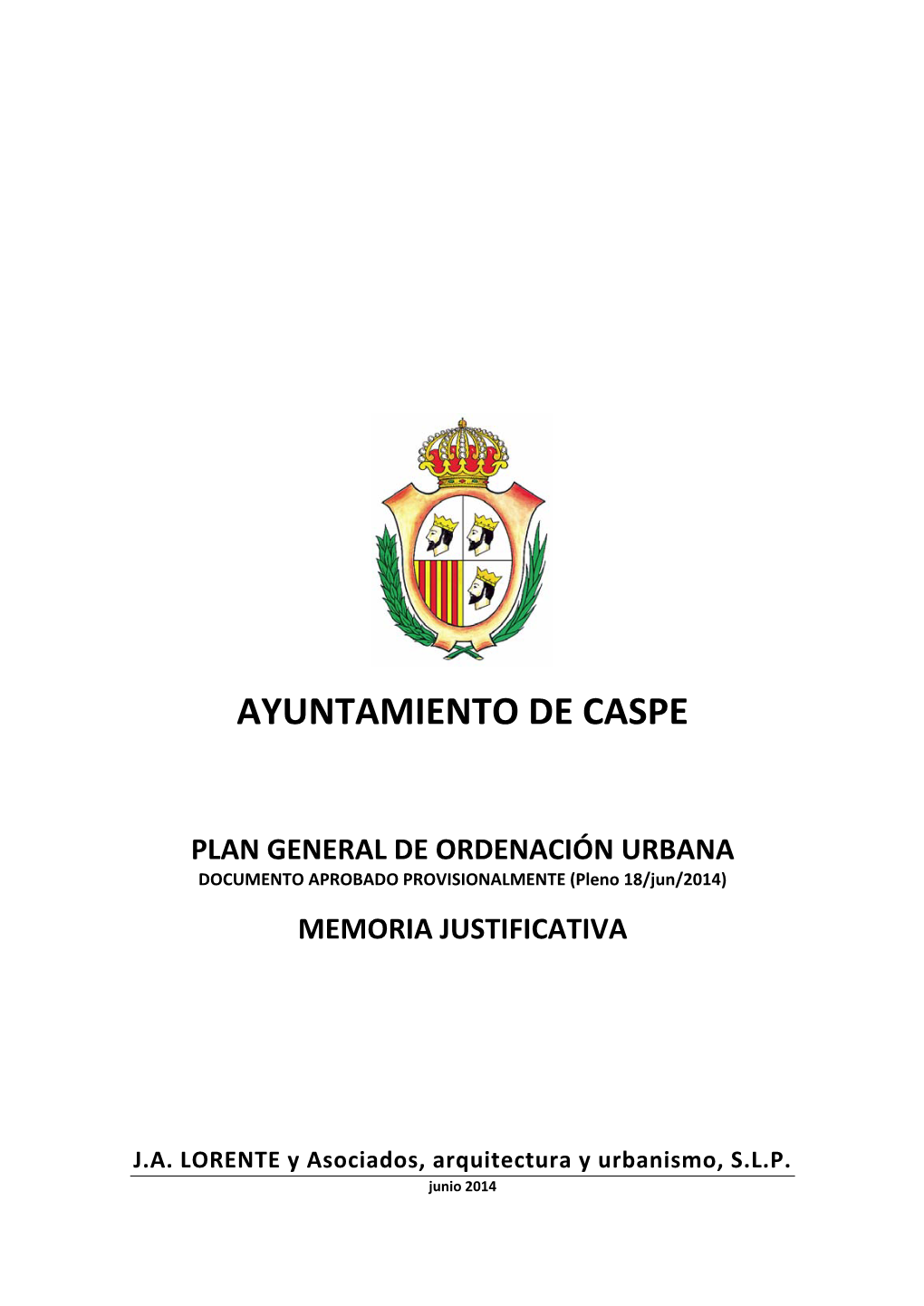 PLAN GENERAL DE ORDENACIÓN URBANA DOCUMENTO APROBADO PROVISIONALMENTE (Pleno 18/Jun/2014)