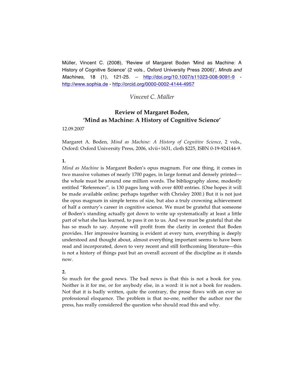 Review of Margaret Boden 'Mind As Machine: a History of Cognitive Science' (2 Vols., Oxford University Press 2006)’, Minds and Machines, 18 (1), 121-25