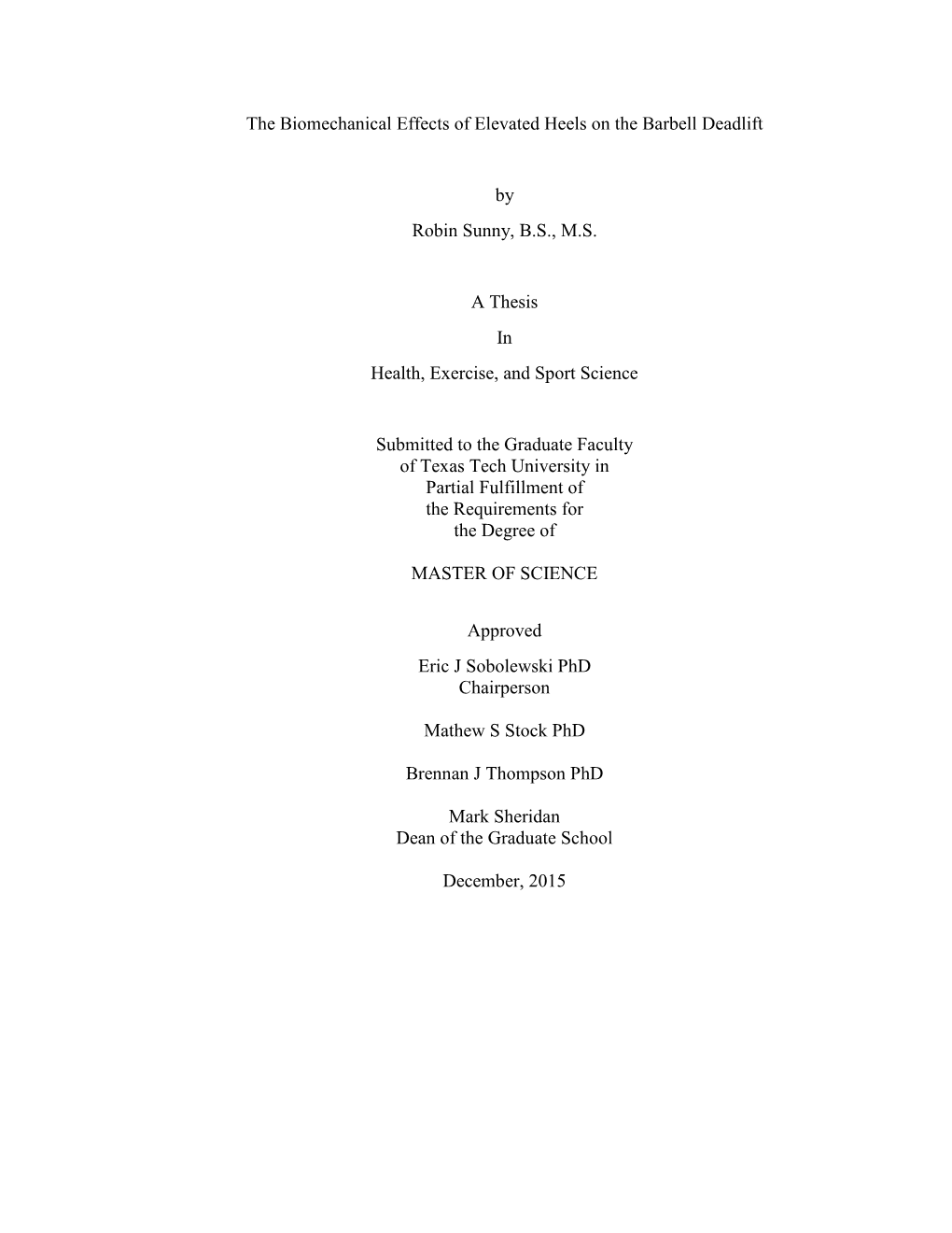 The Biomechanical Effects of Elevated Heels on the Barbell Deadlift By