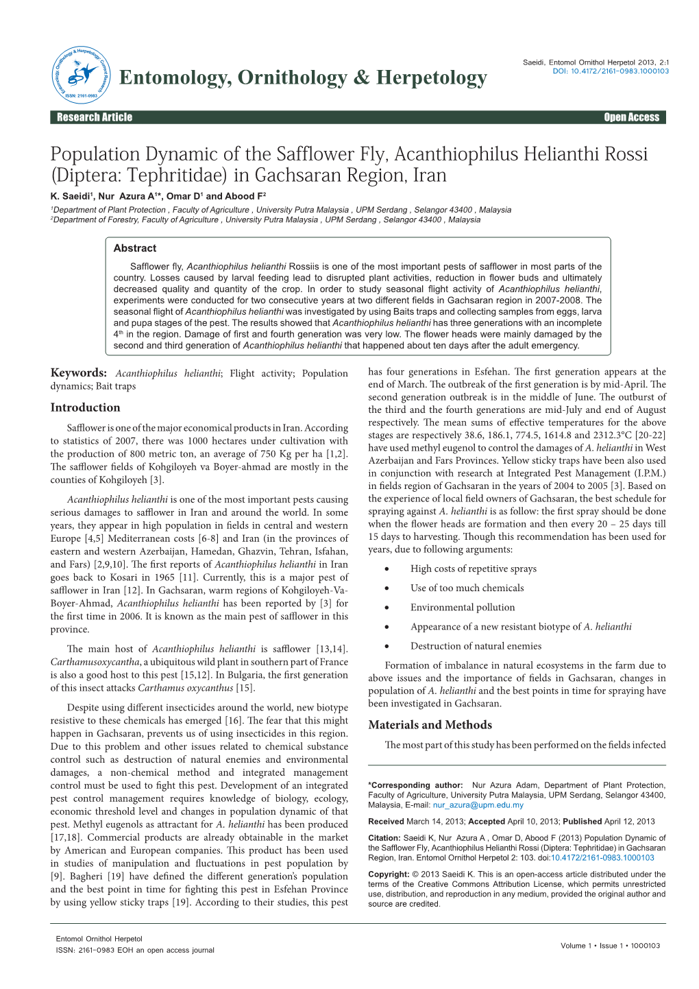 Population Dynamic of the Safflower Fly, Acanthiophilus Helianthi Rossi (Diptera: Tephritidae) in Gachsaran Region, Iran K