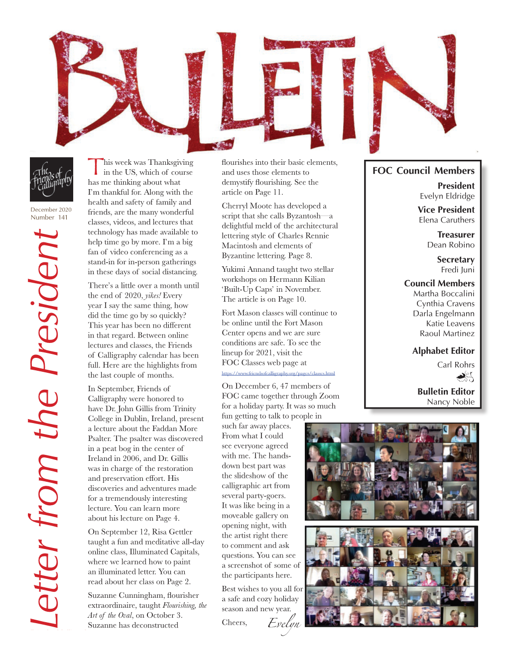Bulletin Editor FOC Came Together Through Zoom Calligraphy Were Honored to Nancy Noble� Have Dr