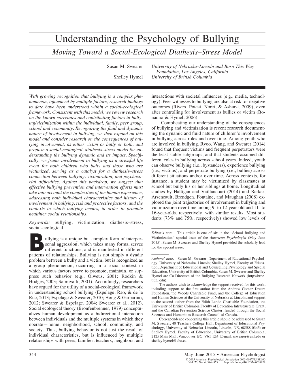 Understanding the Psychology of Bullying Moving Toward a Social-Ecological Diathesis–Stress Model