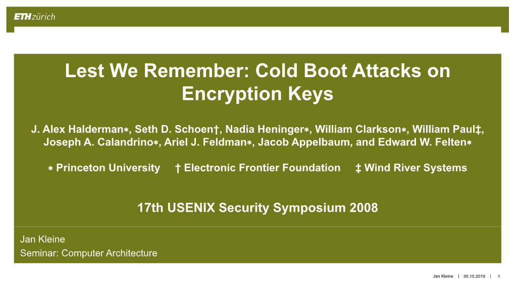 Lest We Remember: Cold Boot Attacks on Encryption Keys