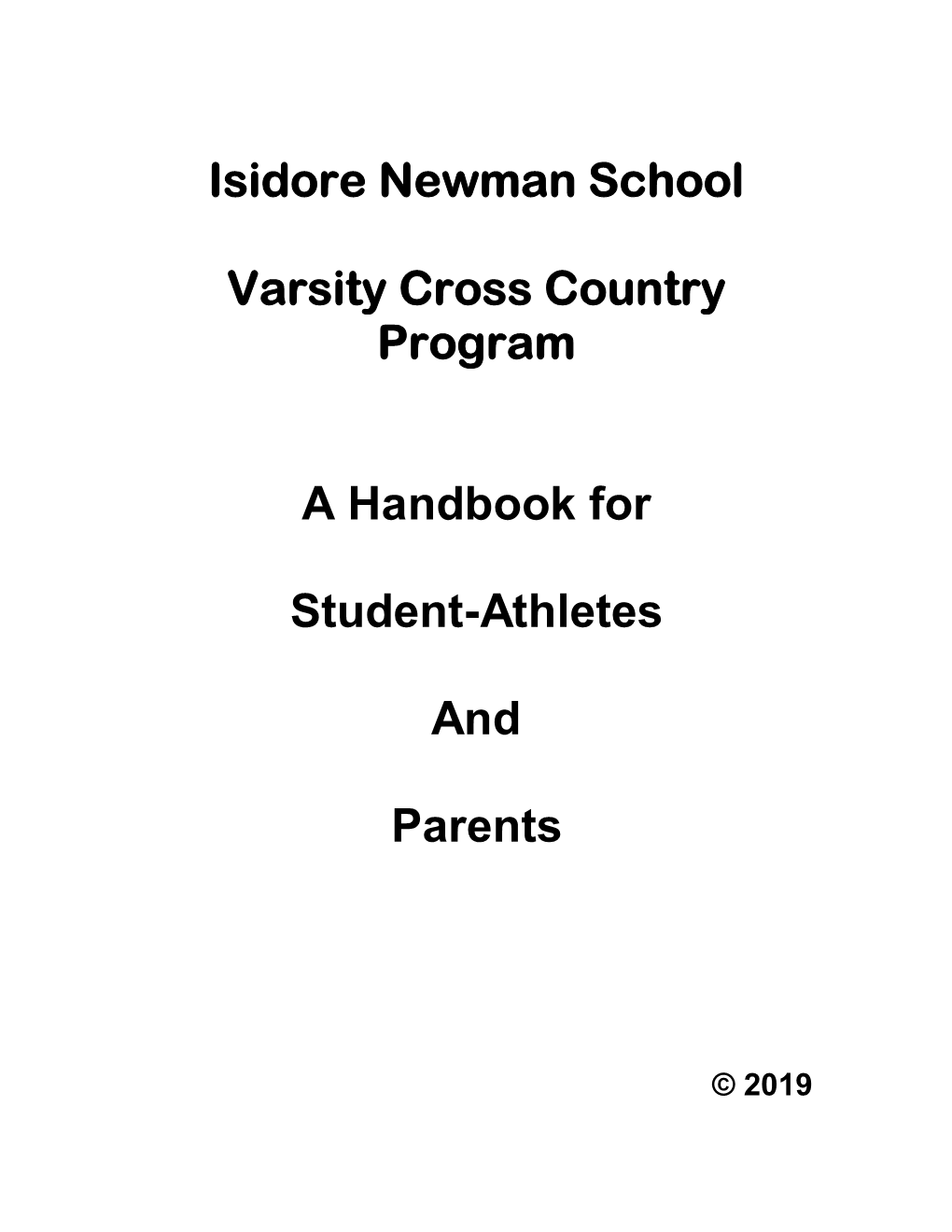 Isidore Newman School Varsity Cross Country Program a Handbook For