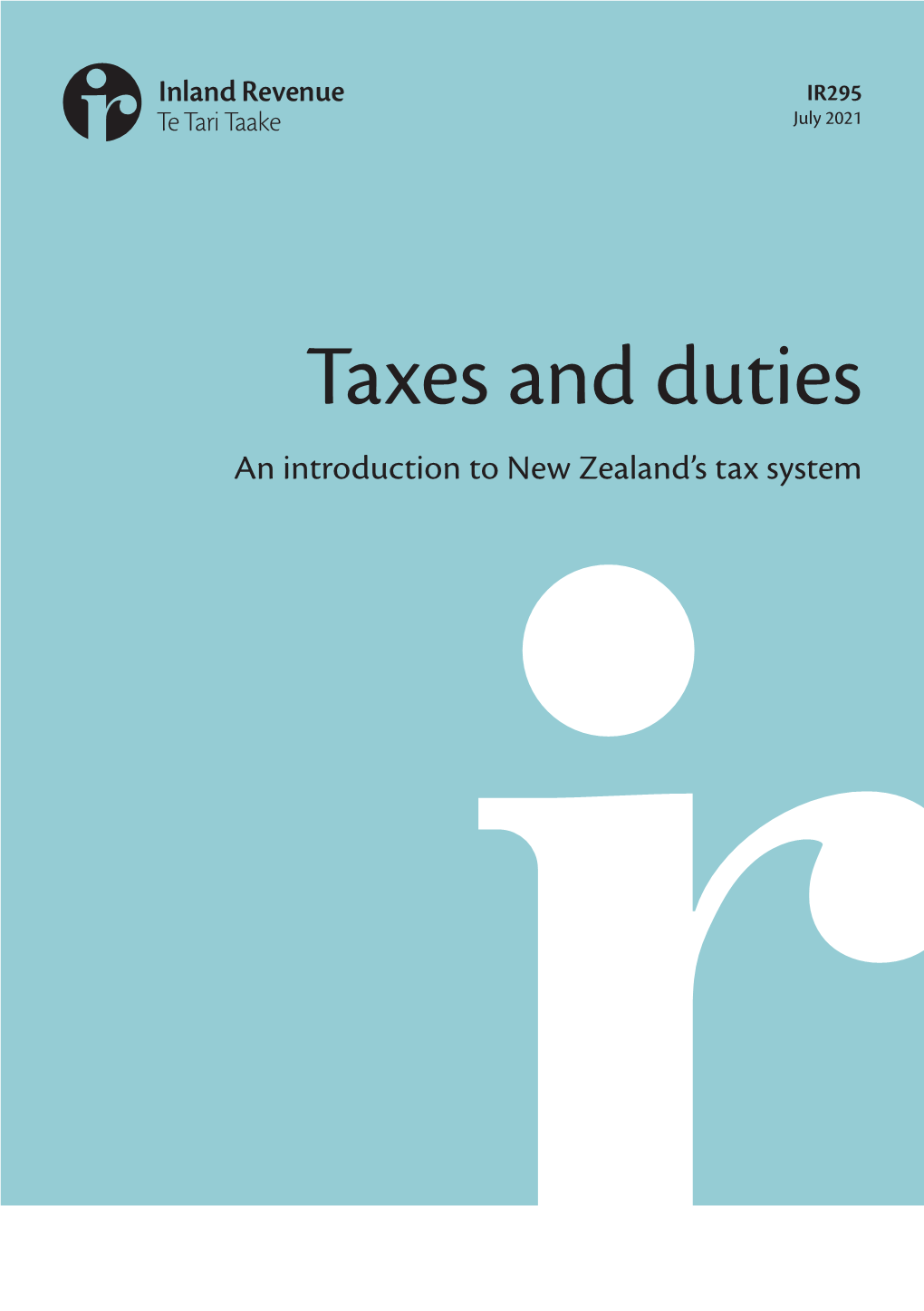 Taxes and Duties an Introduction to New Zealand’S Tax System Ird.Govt.Nz