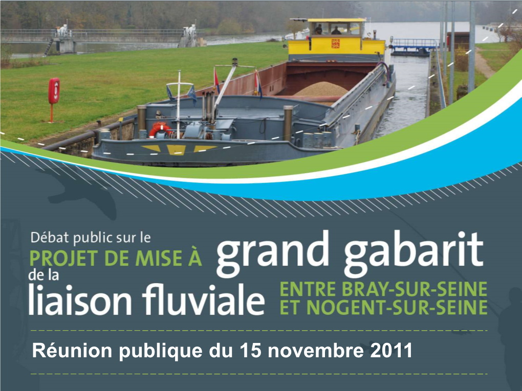 Projet De Mise À Grand Gabarit De La Liaison Fluviale Entre Bray-Sur-Seine