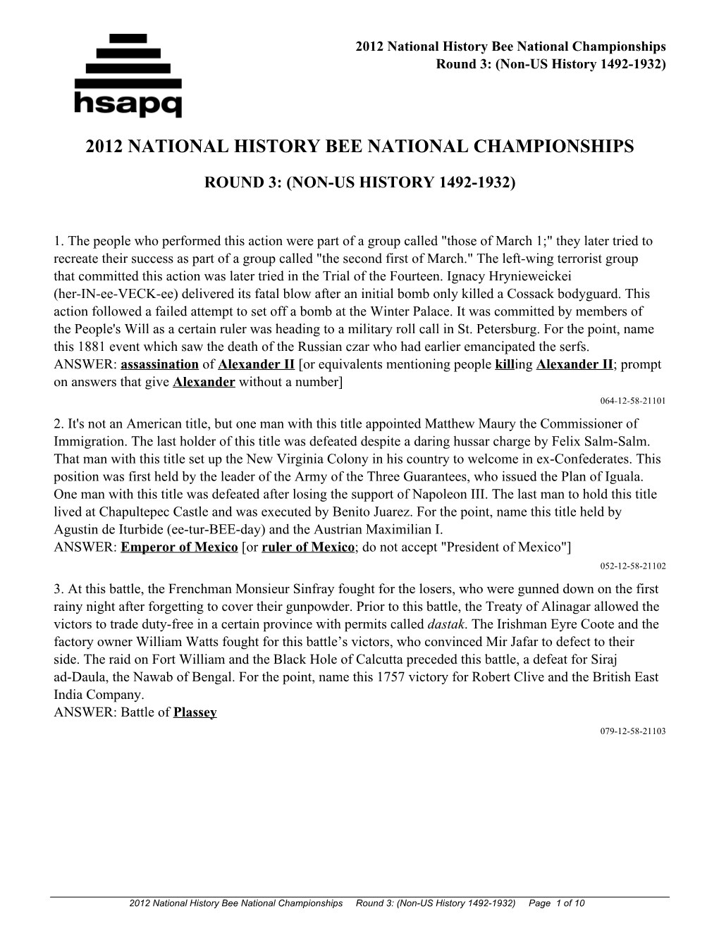 2012 National History Bee National Championships Round 3: (Non-US History 1492-1932)