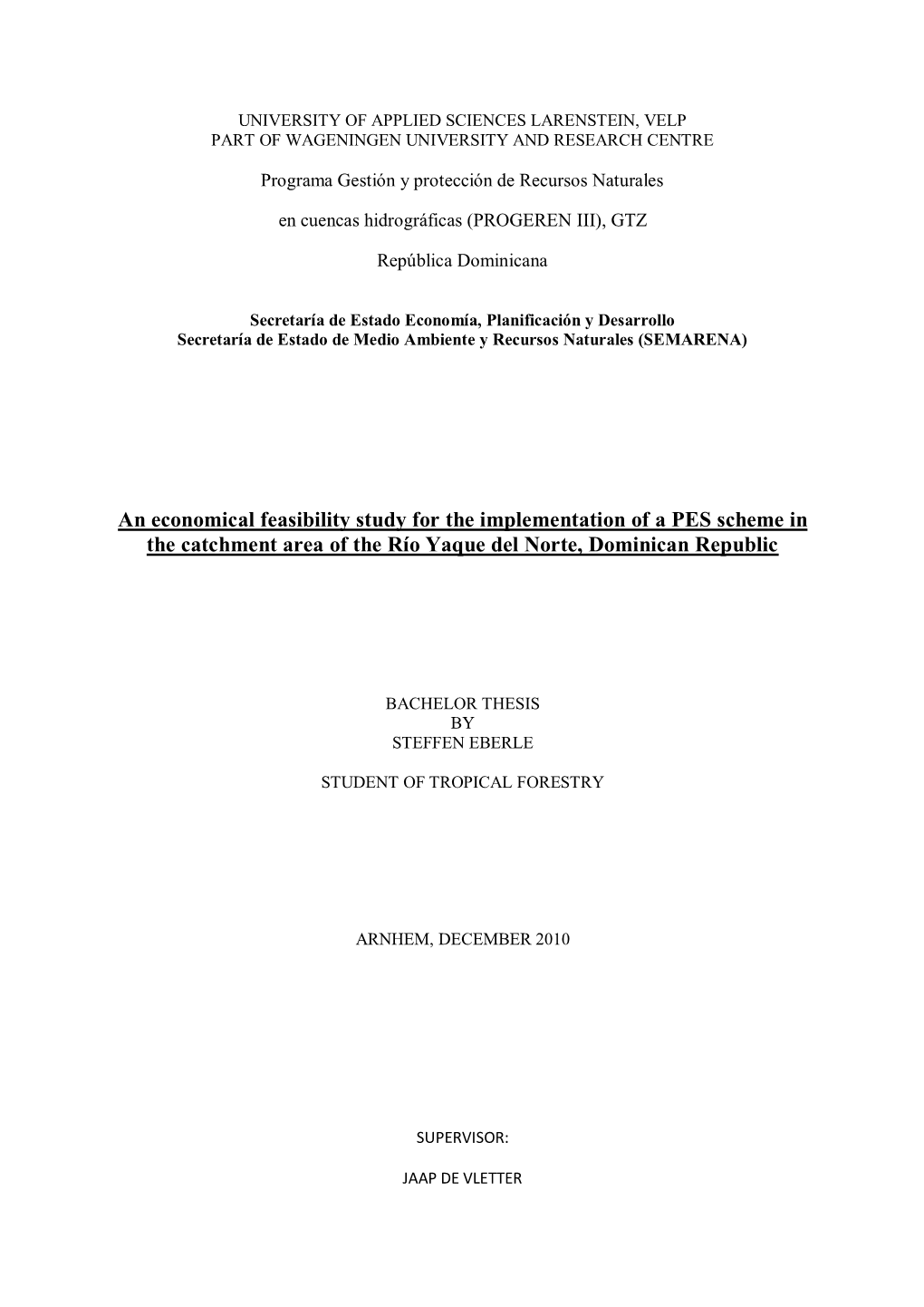 An Economical Feasibility Study for the Implementation of a PES Scheme in the Catchment Area of the Río Yaque Del Norte, Dominican Republic