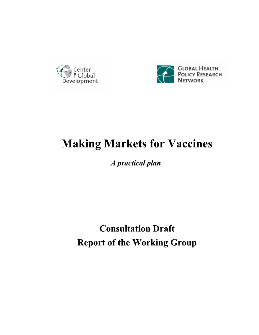 Making Markets for Vaccines a Practical Plan