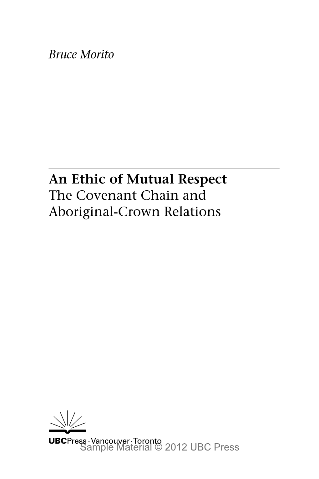 An Ethic of Mutual Respect the Covenant Chain and Aboriginal-Crown Relations