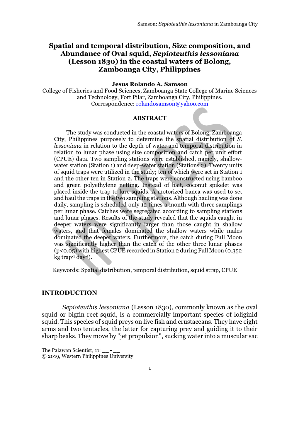 Spatial and Temporal Distribution, Size Composition, and Abundance of Oval Squid, Sepioteuthis Lessoniana (Lesson 1830) in the C