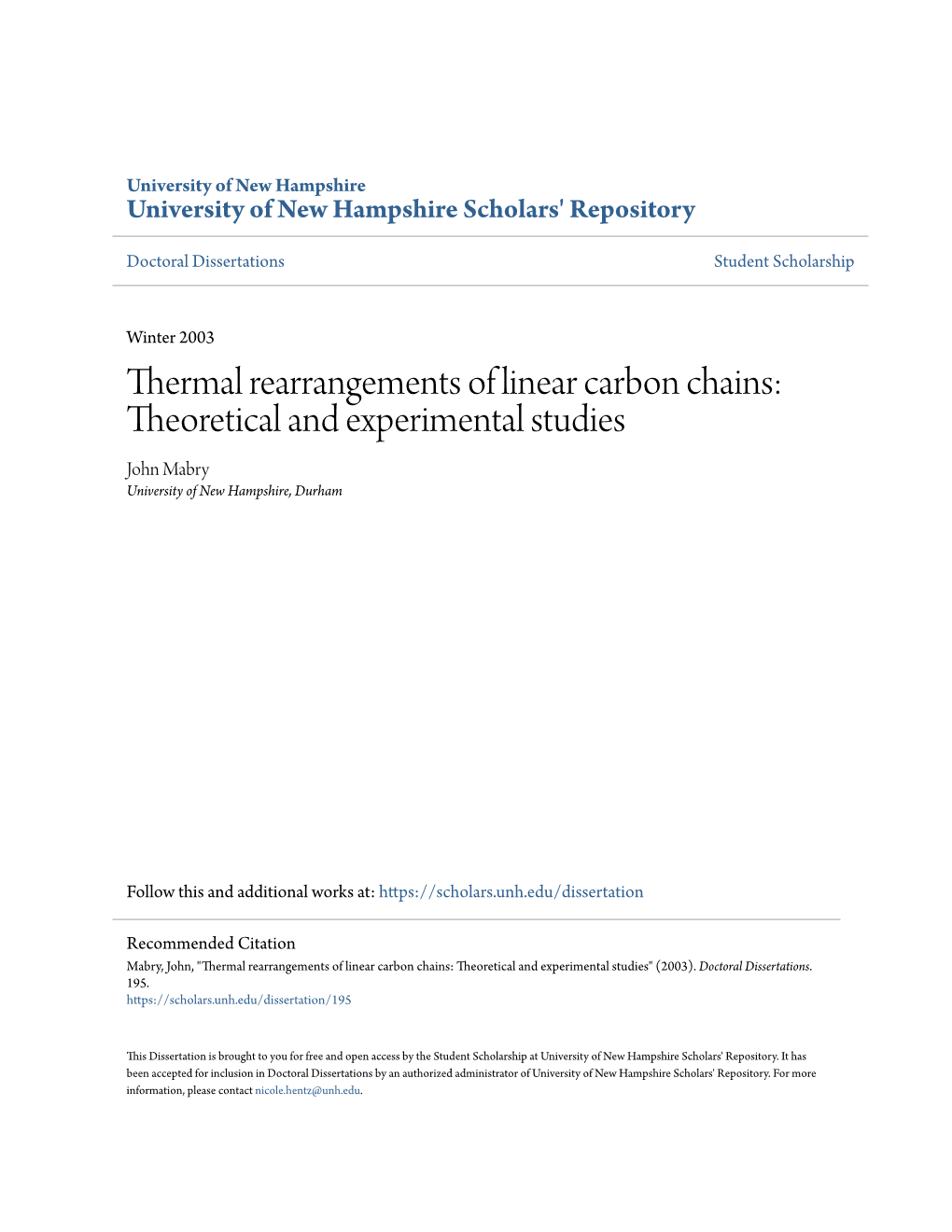 Thermal Rearrangements of Linear Carbon Chains: Theoretical and Experimental Studies John Mabry University of New Hampshire, Durham