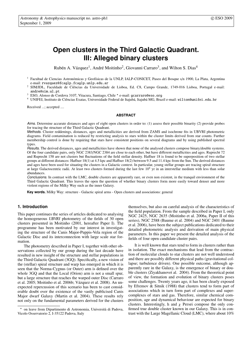 Open Clusters in the Third Galactic Quadrant. III: Alleged Binary Clusters Ruben´ A