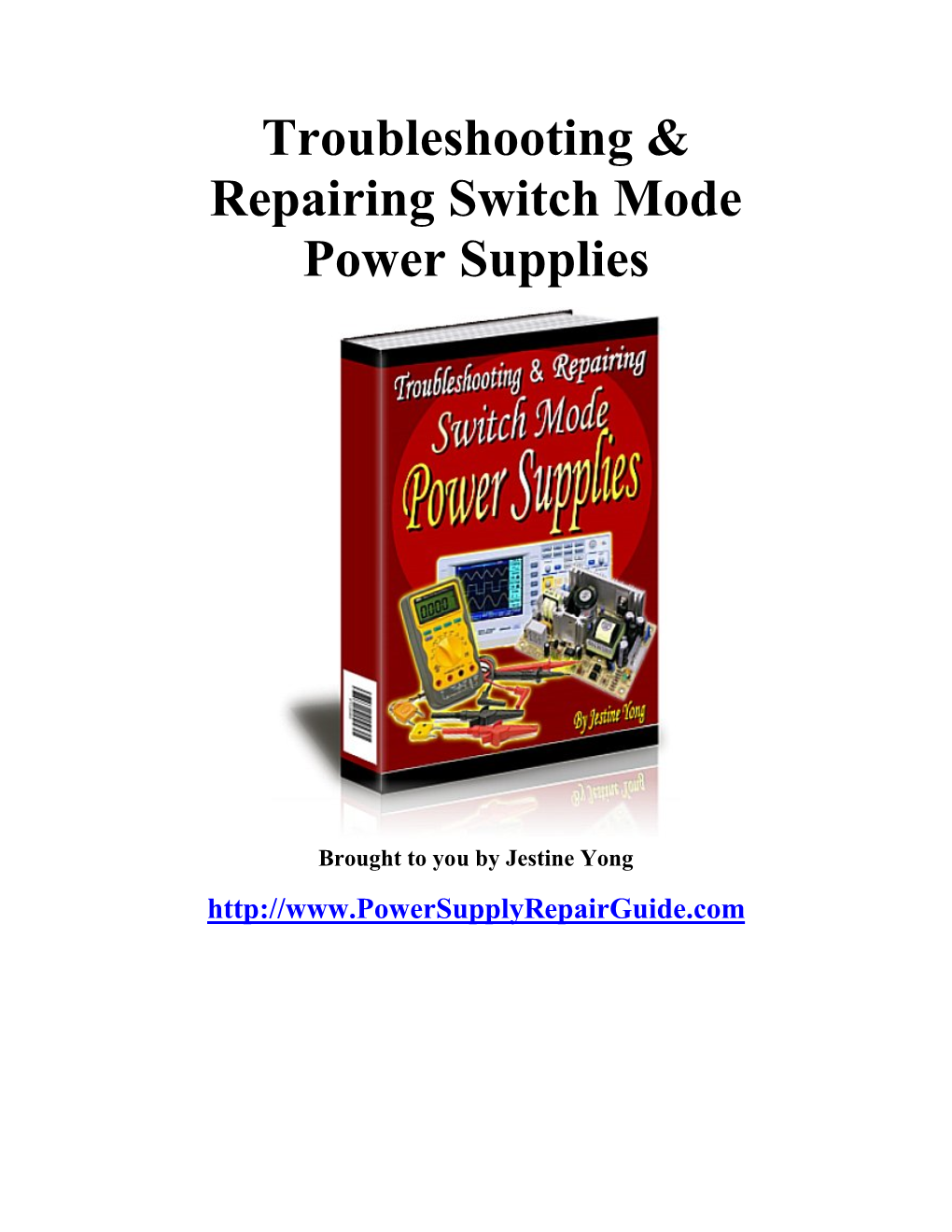 Troubleshooting & Repairing Switch Mode