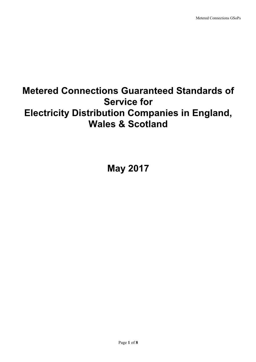 Metered Connections Guaranteed Standards of Service for Electricity Distribution Companies in England, Wales & Scotland