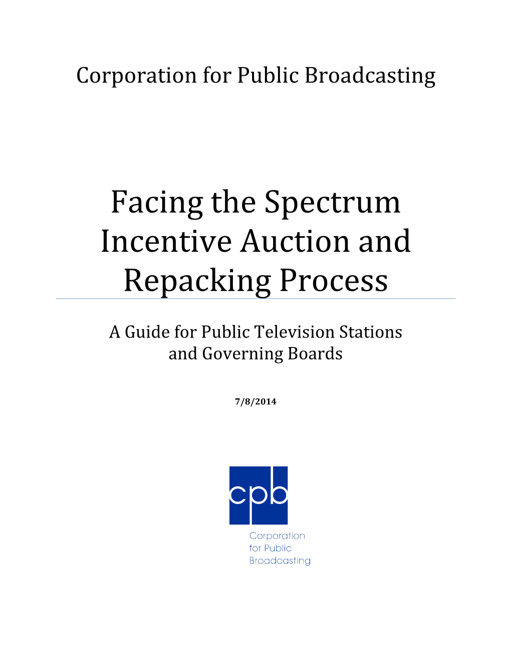 Facing the FCC Spectrum Incentive