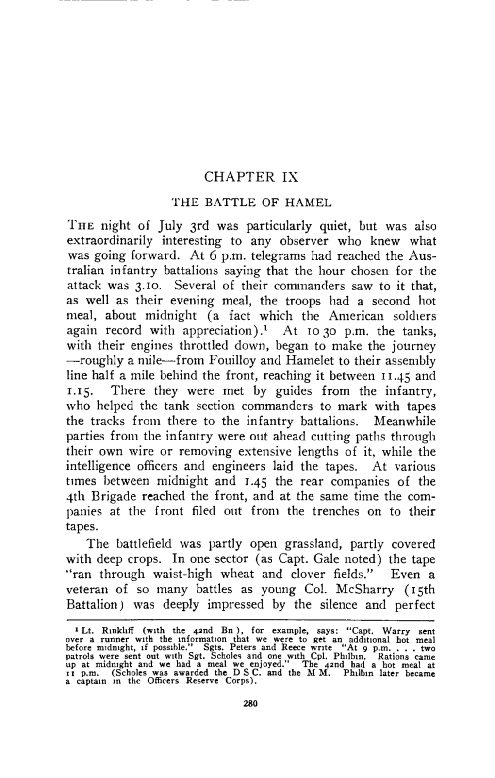 THE BATTLE of HAMEL the Night of July 3Rd Was Particularly Quiet, but Was Also Extraordinarily Interesting to Any Observer Who Knew What Was Going Forward