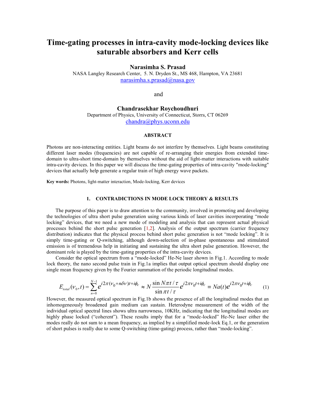 Light-Matter Interaction Processes Behind Intra-Cavity Mode Locking Devices”; SPIE Conf