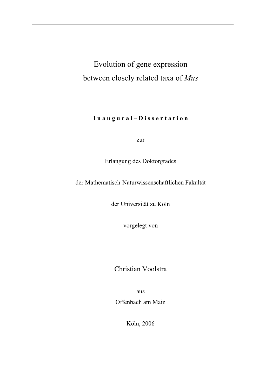 Evolution of Gene Expression Between Closely Related Taxa of Mus