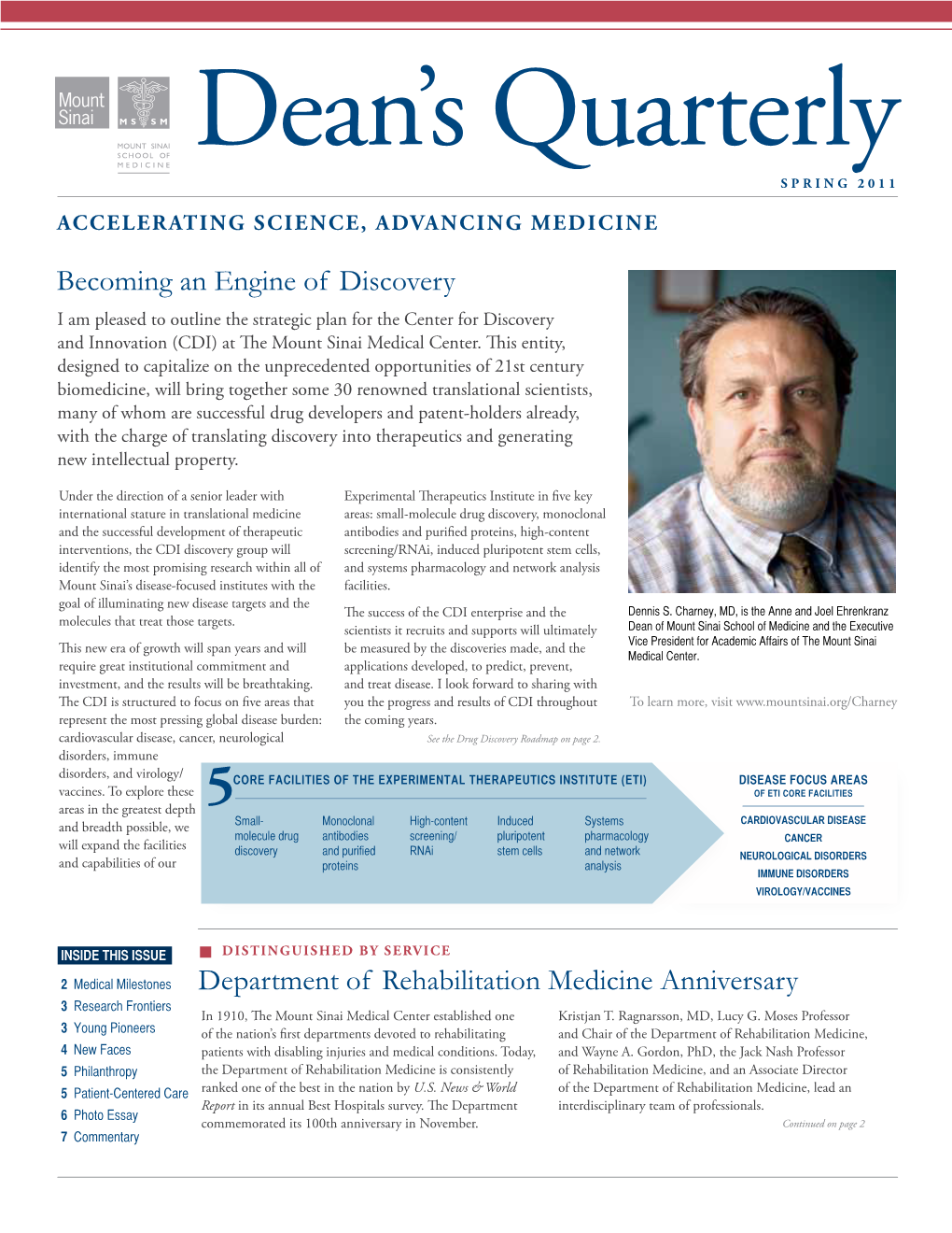 SPRING 2011 Accelerating Science, Advancing Medicine