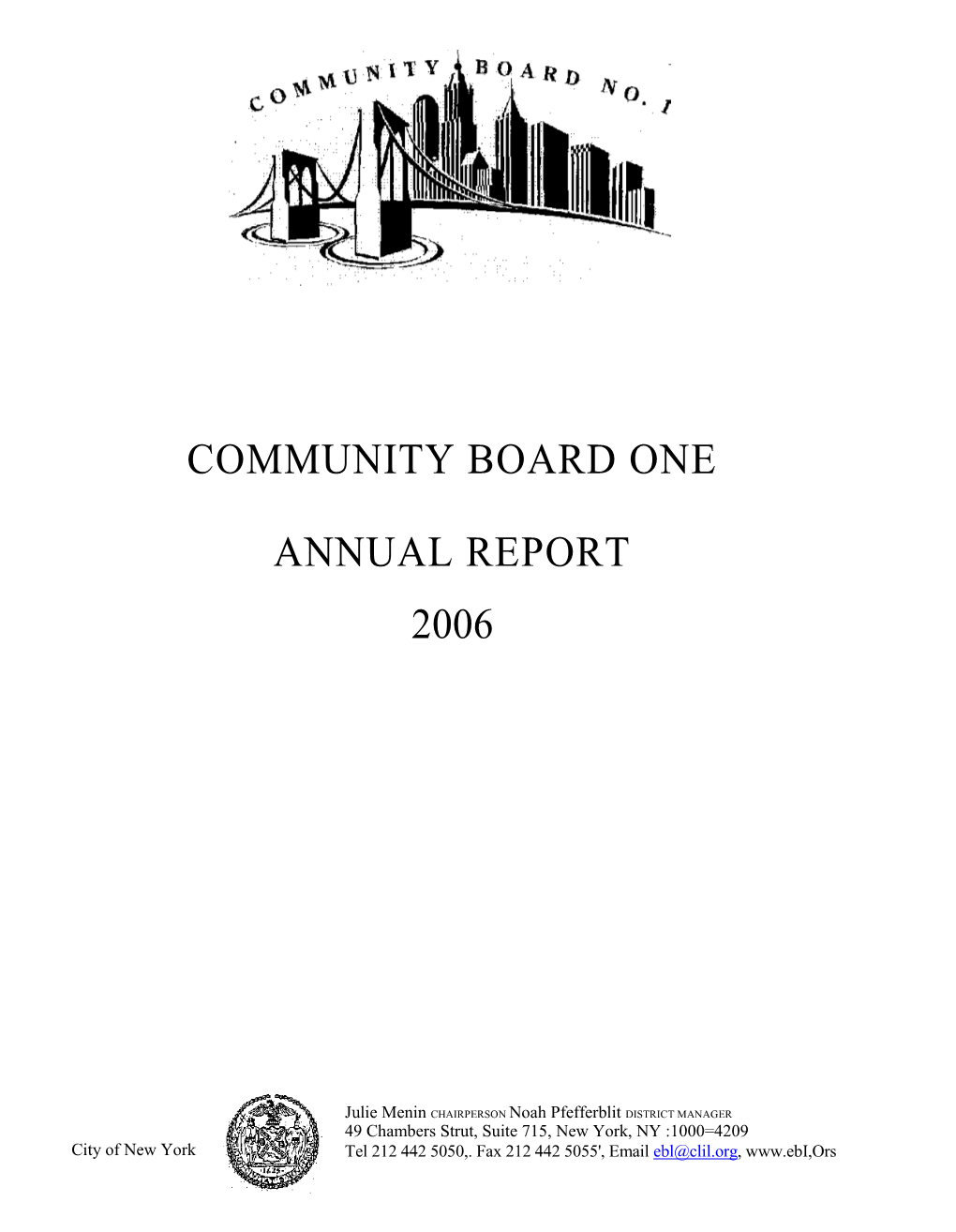 Community Board 1 Has Been in Dire Need of Schools, a Community Center and Open Recreation and Green Space