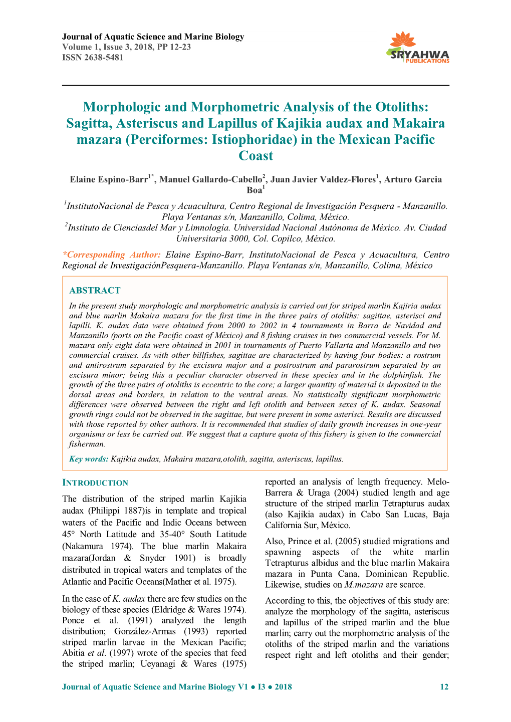 Morphologic and Morphometric Analysis of the Otoliths: Sagitta, Asteriscus and Lapillus of Kajikia Audax and Makaira Mazara (Per