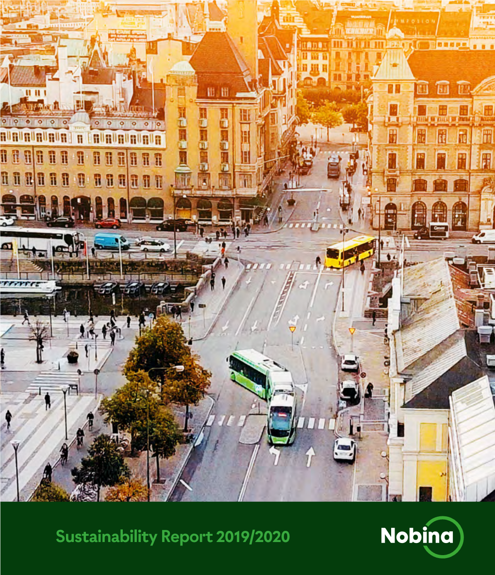Sustainability Report 2019/2020 “Through Leading and Smart Transport Solutions, We Help to Realise the Sustainable Society of the Future – Already Today.”