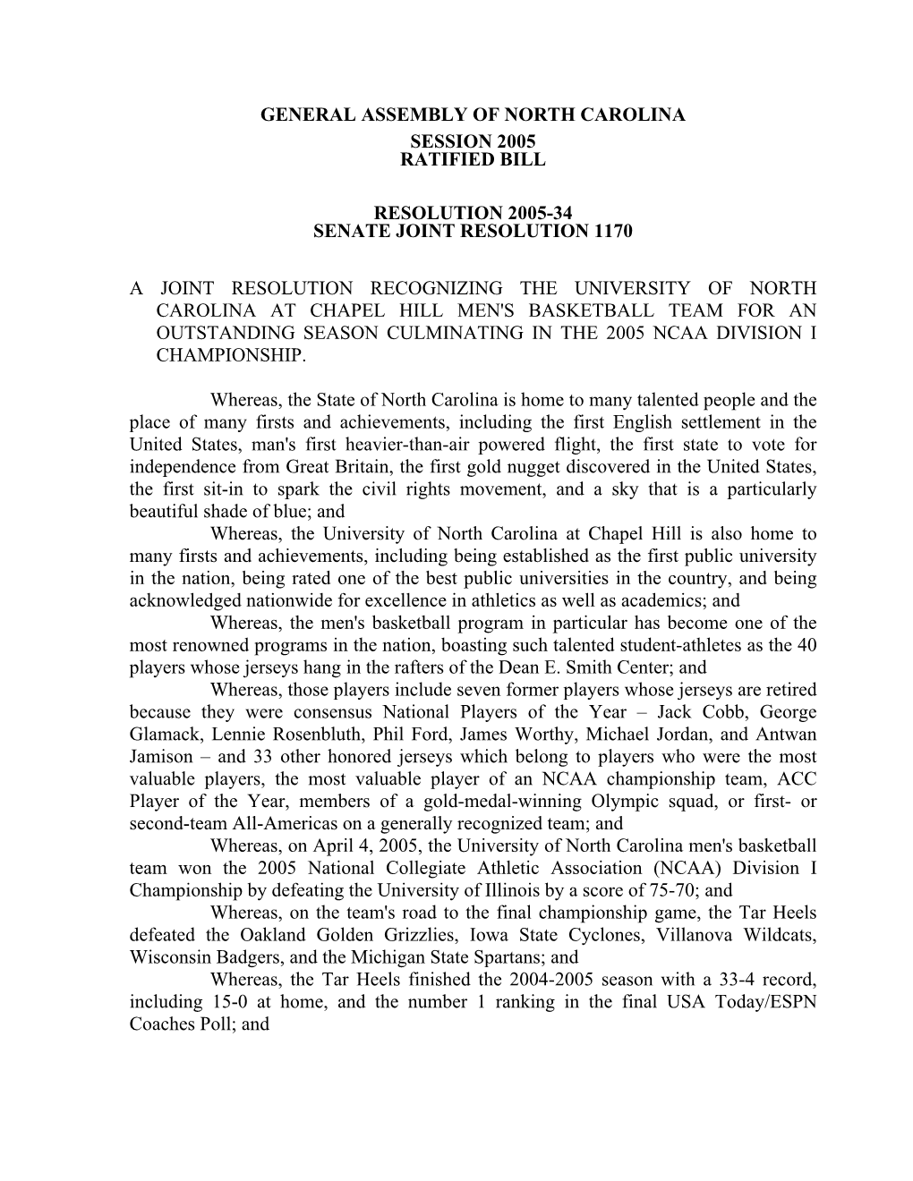 General Assembly of North Carolina Session 2005 Ratified Bill Resolution 2005-34 Senate Joint Resolution 1170 a Joint Resolution