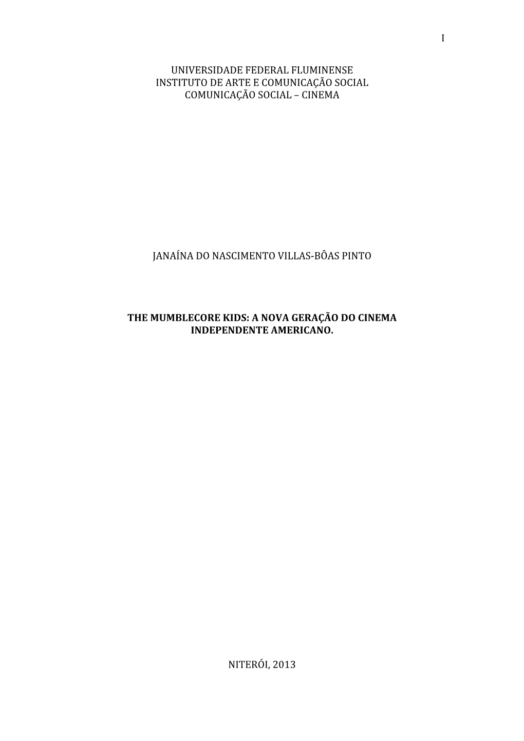 Universidade Federal Fluminense Instituto De Arte E Comunicação Social Comunicação Social – Cinema