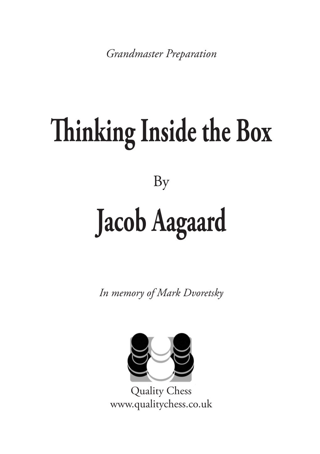 Thinking Inside the Box Jacob Aagaard