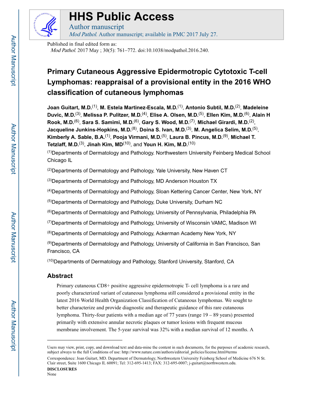 Primary Cutaneous Aggressive Epidermotropic Cytotoxic T-Cell Lymphomas: Reappraisal of a Provisional Entity in the 2016 WHO Classification of Cutaneous Lymphomas