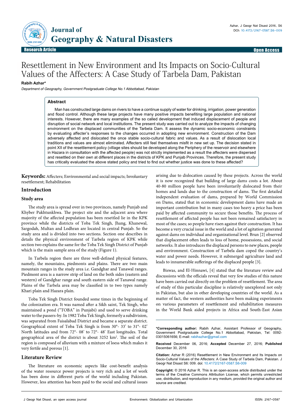 A Case Study of Tarbela Dam, Pakistan Rabih Azhar* Department of Geography, Government Postgraduate College No.1 Abbottabad, Pakistan