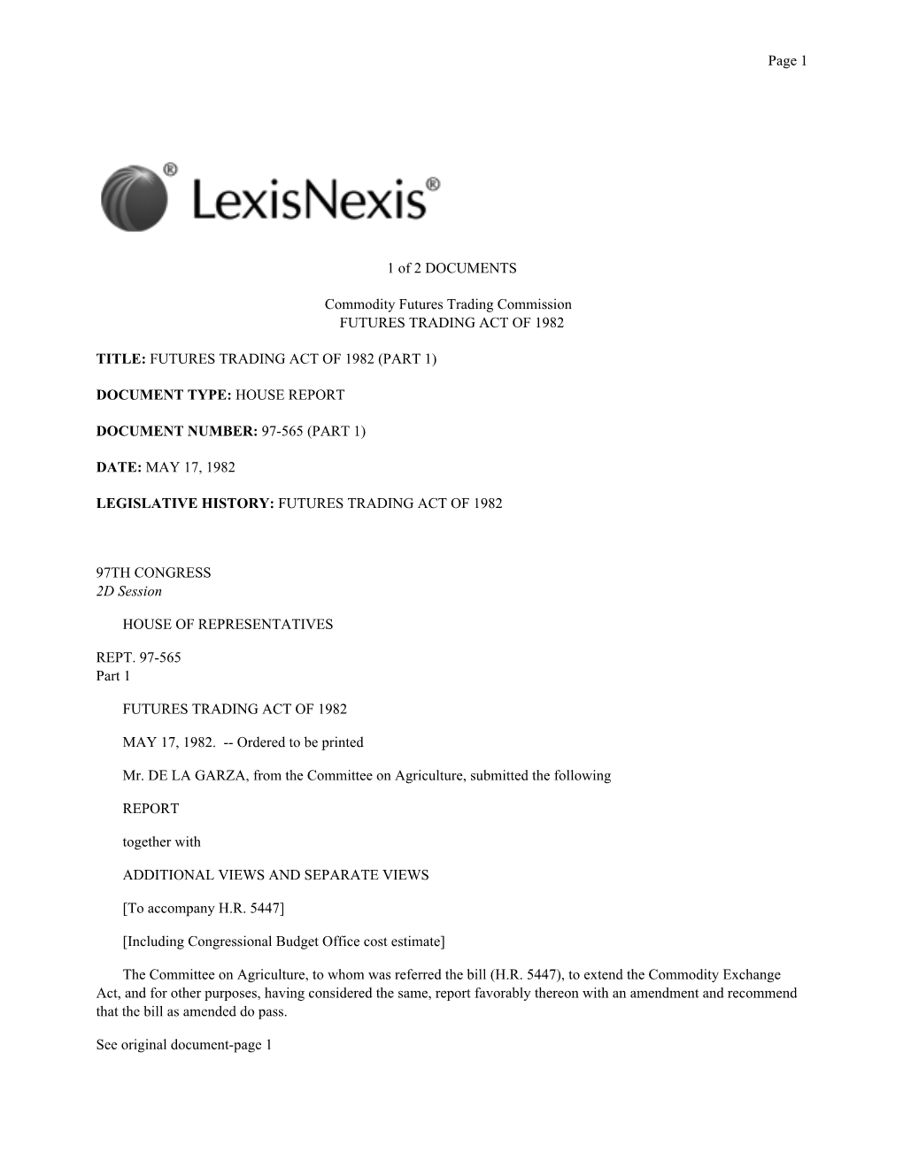 1 of 2 DOCUMENTS Commodity Futures Trading Commission FUTURES TRADING ACT of 1982 TITLE: FUTURES TRADING ACT of 1982 (PART 1) DO