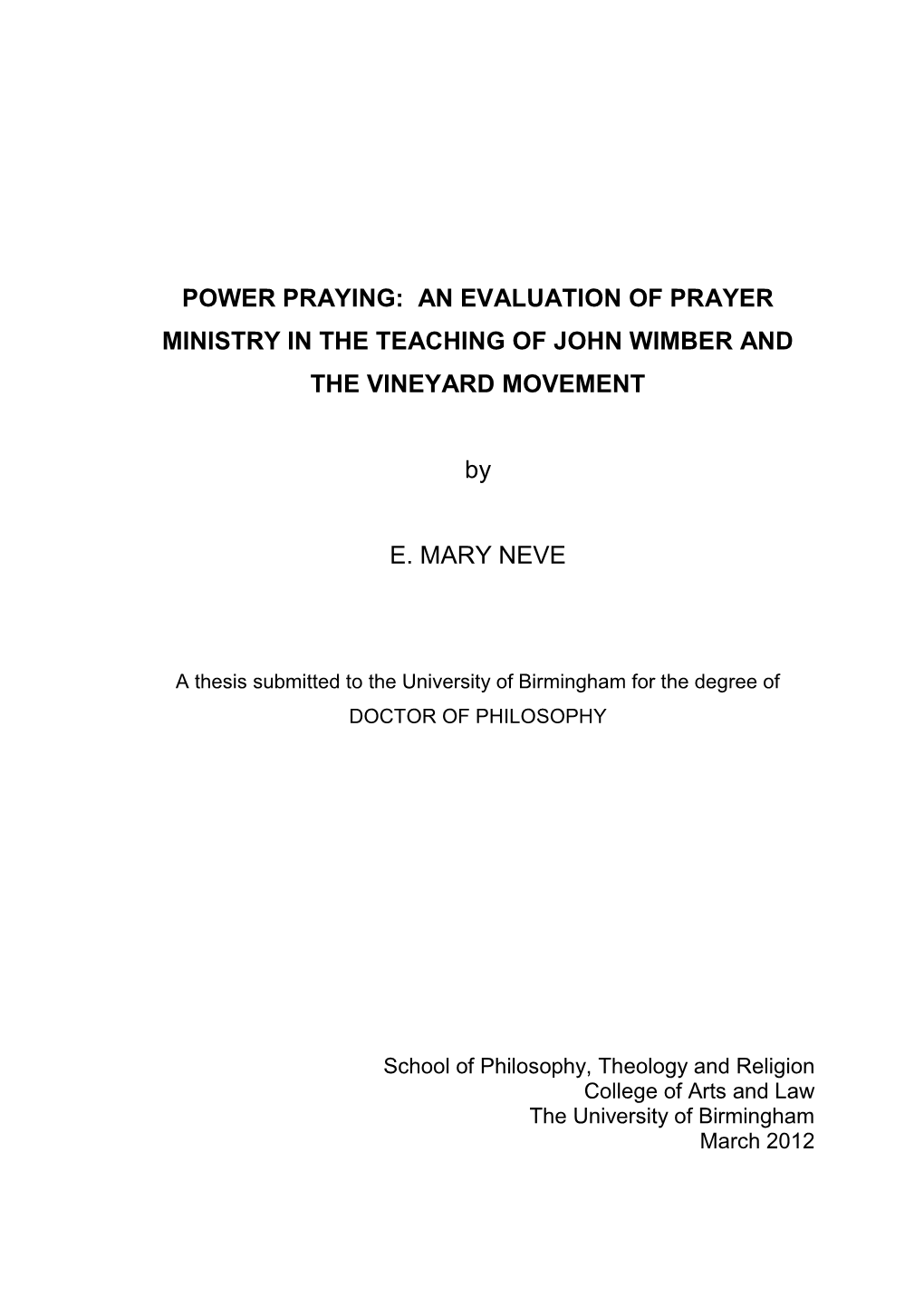 An Evaluation of Prayer Ministry in the Teaching of John Wimber and the Vineyard Movement